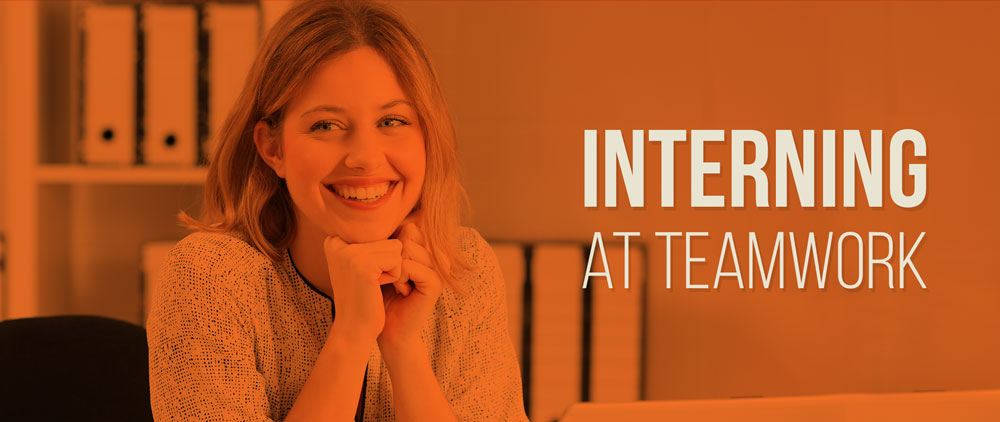 Interning At Teamwork Banner Interning At Teamwork Banner